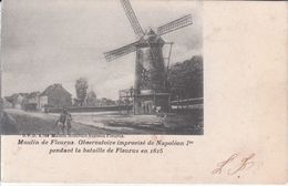 Fleurus - Moulin, Observatoire Improvisé De Napoléon Ier Pendant La Bataille De Fleurus En 1815 - Fleurus