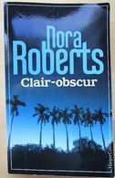 8 LIVRES Roman "CLAIR-OBSCUR" De NORA ROBERTS  - TBE - Autres LIVRES Au CHOIX à VOIR, PRIX Unitaire : 4 € - Roman Noir