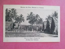 CPA ARCHIPEL DES SALOMON PLACE DU VILLAGE  A BOUGAINVILLE  MISSION DES PÈRES MARISTES EN OCÉANIE - Solomon Islands