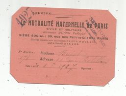 Carte De La MUTUALITE MATERNELLE DE PARIS Civile Et Militaire  ,2 Scans , 1927 - Ohne Zuordnung