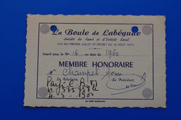 Labégude Ardèche BOULES PÉTANQUE LA BOULE DE LABEGUDE -Société Des Boulophiles  Carte De Membre Honoraire 1960 - Pétanque