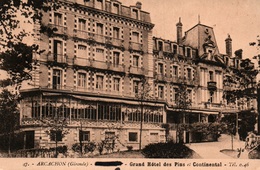 Arcachon - Grand Hôtel Des Pins Et Continental - Edition Marcel Delboy - Carte Yobled N° 47 Non Circulée - Alberghi & Ristoranti
