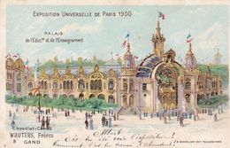 PARIS 75 EXPOSITION UNIVERSELLE 1900 PALAIS EDUCATION ET ENSEIGNEMENT PUBLICITE CHOCOLAT CACAO WAUTERS GAND BELLE CARTE - Mostre
