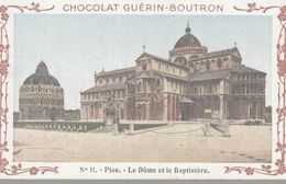 CHROMO  CHOCOLAT GUERIN-BOUTRON  VOYAGE EN ITALIE  PISE  LE DOME ET LE BAPTISTERE - Duroyon & Ramette