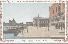 CHROMO  CHOCOLAT GUERIN-BOUTRON  VOYAGE EN ITALIE  VENISE PLACE SAINT-MARC - Duroyon & Ramette