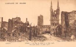 YPRES - La Rue De Lille Le 10 Juin 1915 - Campagne De 1914-1915 - Ieper