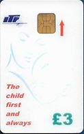 UK - ITR - The Child First And Always, Incard IN1, 3£, Used - [ 8] Firmeneigene Ausgaben