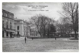 EPERNAY PLACE THIERS ET THEATRE CANTINE AMERICAINE GEORGES AUGOT POUR PARIS 22 RUE ARCUEIL - CPA MILITAIRE MARNE - Guerre 1914-18