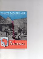 SENEGAL- RARE GUIDE FRANCE OUTRE MER-AGENCE DES COLONIES PARIS RUE BOETIE-GENERAL FAIDHERBE-PODOR-DAKAR-KEDOUGOU-BAKEL - Tourism Brochures