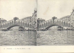 CARTE STEREOSCOPIQUE - Italie - Venise  Le Pont Du Rialto - Cartes Stéréoscopiques