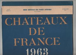 Calendrier Esso Service Du Pont D' Evieu Garage Le Bouchage 1963 Châteaux De France - Grand Format : 1961-70