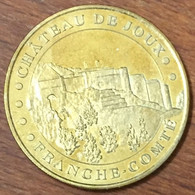 25 CHÂTEAUX DE JOUX MDP 2012 MEDAILLE SOUVENIR MONNAIE DE PARIS JETON TOURISTIQUE MEDALS COINS TOKENS - 2012