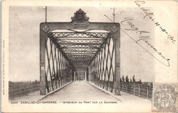 33 CADILLAC  - Intérieur Du Pont Sur La Garonne   * - Cadillac