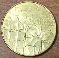 ESPAGNE LA PEDRERA GAUDI BARCELONA MDP 2013 MEDAILLE SOUVENIR MONNAIE DE PARIS JETON TOURISTIQUE MEDALS COINS TOKENS - 2013