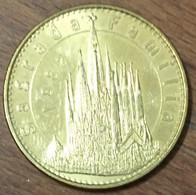 ESPAGNE BARCELONA SAGRADA FAMILIA MDP 2013 MEDAILLE SOUVENIR MONNAIE DE PARIS JETON TOURISTIQUE MEDALS COINS TOKENS - 2013