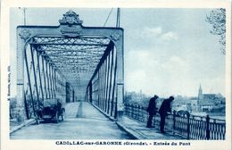 33 CADILLAC Sur Garonne - Entrée Du Pont   * - Cadillac