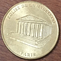 75008 PARIS ÉGLISE DE LA MADELEINE MDP 2006 M MEDAILLE SOUVENIR MONNAIE DE PARIS JETON TOURISTIQUE MEDALS COINS TOKENS - 2006