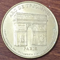 75008 PARIS ARC DE TRIOMPHE MDP 2001 MÉDAILLE SOUVENIR MONNAIE DE PARIS JETON TOURISTIQUE MEDALS COINS TOKENS - 2001