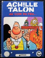 BD ACHILLE TALON - 12 - Achille Talon Au Coin Du Feu - EO Dargaud 1975 - Achille Talon
