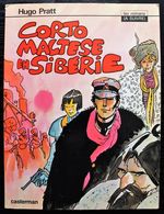 BD CORTO MALTESE - 4 - Corto Maltese En Sibérie - EO 1979 Collection Les Romans A Suivre - Corto Maltese