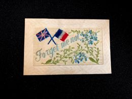 Militaria WW1 Guerre 14/18 * FORGET ME NOT * Drapeaux * CPA Brodée Ancienne - Oorlog 1914-18