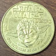 75019 PARIS CITÉ DES SCIENCES STAR WARS YODA MDP 2006 MÉDAILLE MONNAIE DE PARIS JETON TOURISTIQUE MEDALS COINS TOKENS - 2006