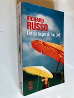 Edition 10/18 N°4561  Les Sortilèges Du Cap Cod  Richard RUSSO  326 Pages - 2012 - 10/18 - Bekende Detectives