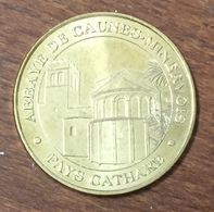 11 ABBAYE DE CAUNES MINERVOIS PAYS CATHARE MDP 2008 MÉDAILLE MONNAIE DE PARIS JETON TOURISTIQUE MEDALS COINS TOKENS - 2008