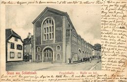 Séléstat * Gruss Aus Schlettstadt * Halle Au Blé * Fruchthalle - Selestat