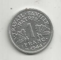 Monnaie , France , Un ,1 Franc Francisque, Légére , 1944 , 2 Scans - H. 1 Franco