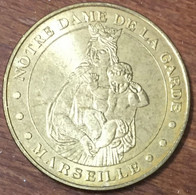 13 MARSEILLE NOTRE-DAME DE LA GARDE VIERGE MDP 2009 MÉDAILLE MONNAIE DE PARIS JETON TOURISTIQUE MEDALS COINS TOKENS - 2009