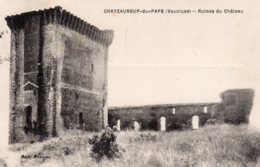 CPA   84   CHATEAUNEUF-DU-PAPE---RUINES DU CHATEAU - Chateauneuf Du Pape