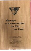 Elevage Et Conservation Du Vin En Cave  Max Léglise Beaune 1974 - Other