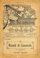 ANCIENNES PARTITIONS DE MUSIQUE -  IL MANDOLINO : GIORNALE DI MUSICA QUINDICINALE - Ricordi Di Carnovale - Année 19xx - Musique