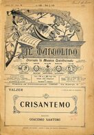 ANCIENNES PARTITIONS DE MUSIQUE -  IL MANDOLINO : GIORNALE DI MUSICA QUINDICINALE - Crisantemo - Année 19xx - Muziek