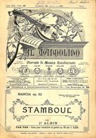 ANCIENNES PARTITIONS DE MUSIQUE -  IL MANDOLINO : GIORNALE DI MUSICA QUINDICINALE - Stamboul - Année 1924 - Muziek