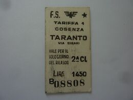 Biglietto Ferrovie Dello Stato "COSENZA - TARANTO Via Sibari" 1962 - Europe