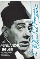 Carte Avec Autographe De "LE FERNANDEL BELGE" - BINCHE - Musica E Musicisti