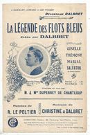 JC , Partition Musicale Ancienne, La Légende Des Flots Bleus , Dalbret , Frais Fr 1.65 E - Spartiti