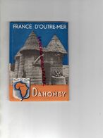 AFRIQUE- DAHOMEY- GENERAL DODDS-ABOMEY-BORNOU-COTONOU-PORTO NOVO-NATITINGOU*KANDI-PARAKOU-SAVALOU -SAVE-RARE DEPLIANT- - Tourism Brochures