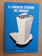 EL COMERCIO EXTERIOR DEL URUGUAY CAMARA ESPAÑOLA DE COMERCIO 1974 JESUS DE NAVASCUES - Craft, Manual Arts