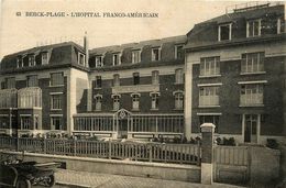 Berck Plage * L'hôpital Franco Américain - Berck