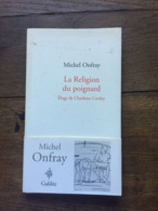 Michel ONFRAY : La Religion Du Poignard - Histoire