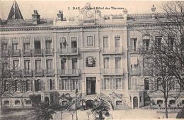 Dax        40           Grand Hôtel Des Thermes     (voir Scan) - Dax