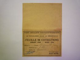 2020 - 6668  Le Socialisme Dans La Résistance  :  FEUILLE De COTISATIONS  Juillet 1940 - Août 1944  (Gannat 03)  XXX - Non Classés