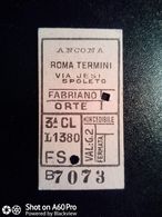 BIGLIETTO - TICKET F.S. - FERROVIE DELLO STATO - ANCONA - ROMA TERMINI, VIA JESI, SPOLETO  3a CL 1952 - Europe
