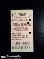 BIGLIETTO - TICKET F.S. - FERROVIE DELLO STATO - BOLZANO - ROMA TERM., VIA VERONA, BOLOGNA, FIRENZE E AREZZO  2a CL 1956 - Europe