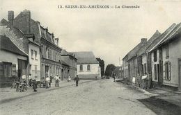Sains En Amiénois * La Chaussée * Rue Du Village - Other & Unclassified