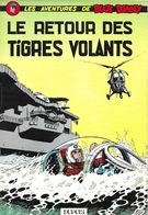 BD BUCK DANNY -  LE RETOUR DES TIGRES VOLANTS  DE CHARLIER HUBINON - RARE EDITION BELGE DE 1965  ( VOIR LES SCANNERS ) - Buck Danny