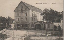 ANGLURE - LE MOULIN - Anglure